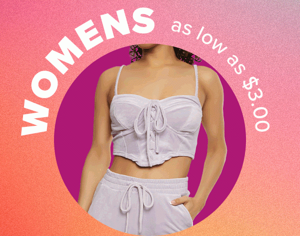 WOMENS as low as $3.00