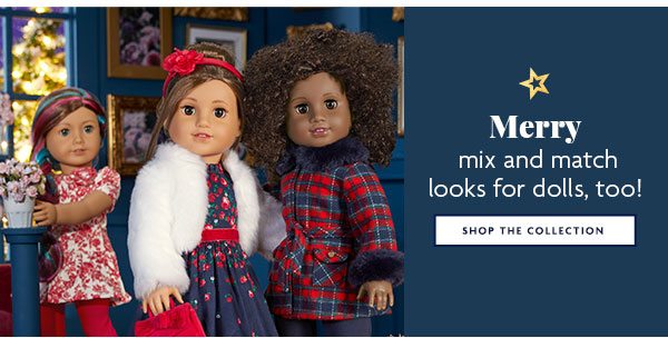 CB4: Merry mix and match looks for dolls, too! - SHOP THE COLLECTION
