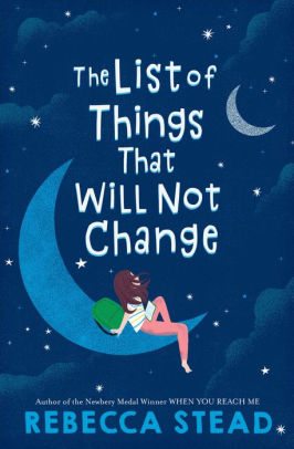 BOOK | The List of Things That Will Not Change by Rebecca Stead