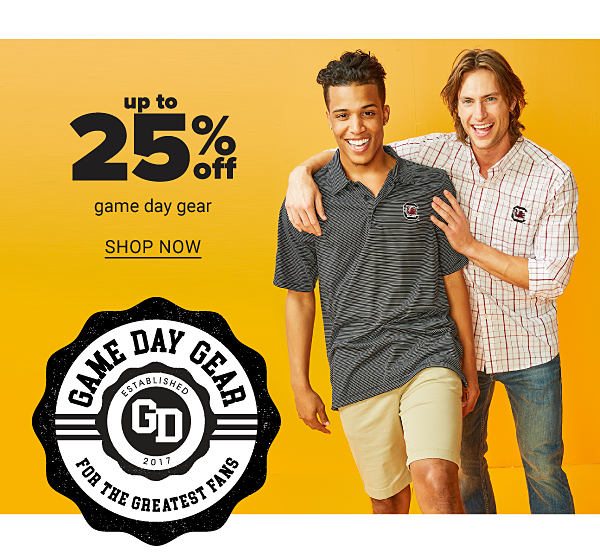 Up to 25% off Game Day Gear - Shop Now