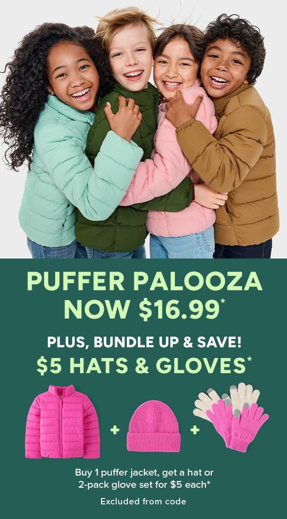 Buy a $16.99 Puffer Jacket, get $5 Hats or Gloves