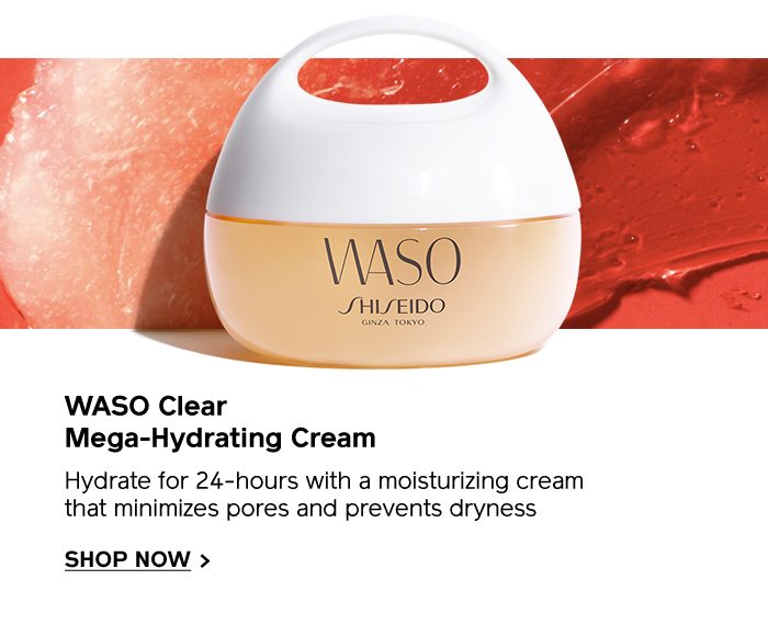 Shop WASO Clear Mega-Hydrating Cream. Hydrate for 24-hours with a moisturizing cream that minimizes pores and prevents dryness.