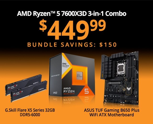 AMD Ryzen 5 7600X3D, ASUS TUF Gaming B650 Plus WiFi, G.Skill Flare X5 Series 32GB DDR5-6000 Kit, Computer Build Bundle