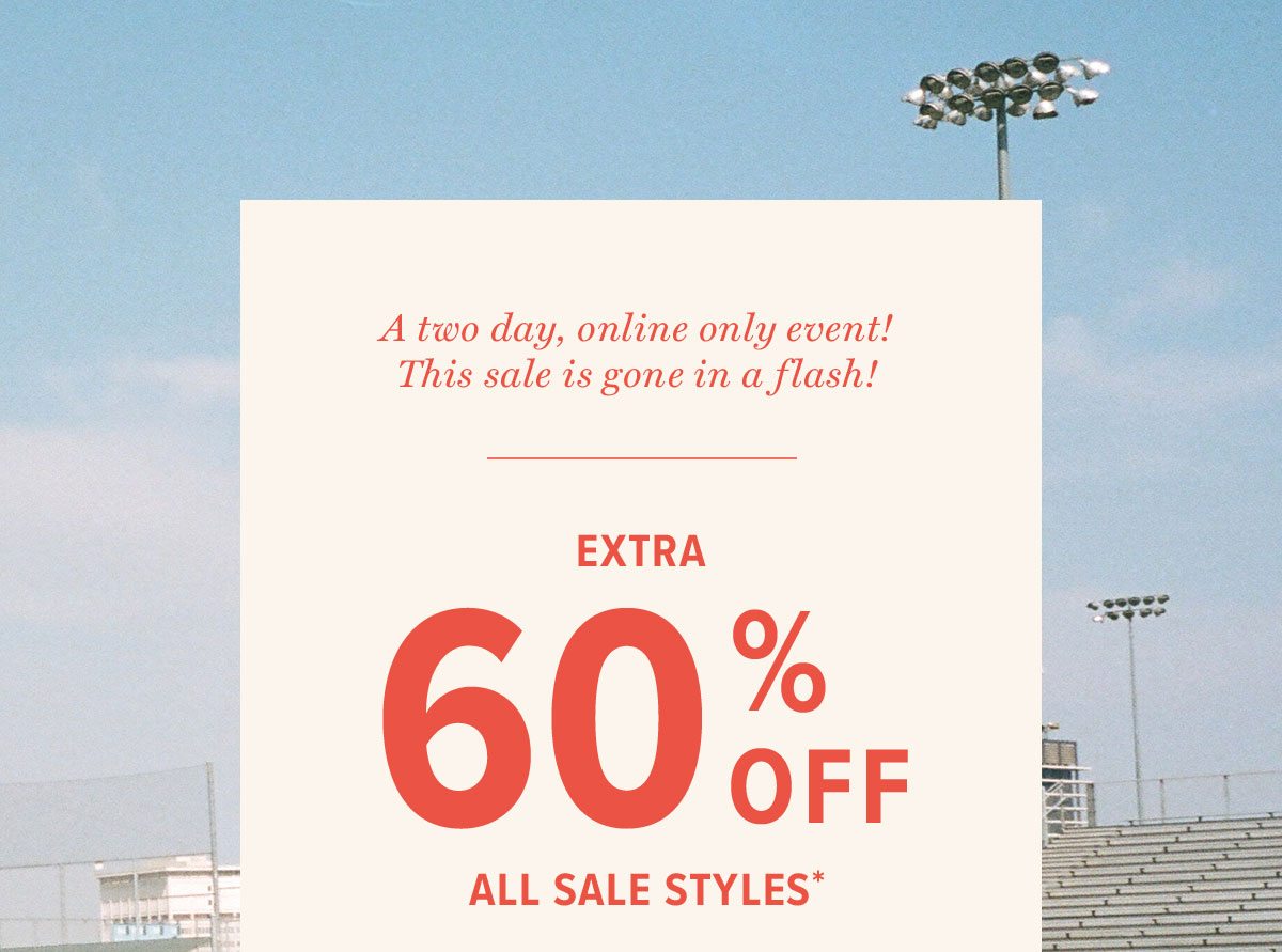 Take an Extra 60% Off*