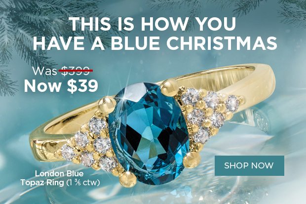 Ooh and ahh without the ouch: Decadent London Blue Topaz for just $39