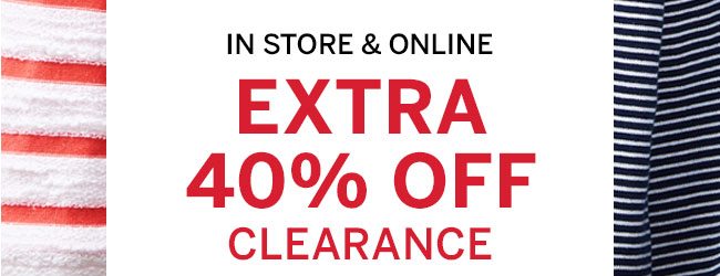 In store & online Extra 40% Off Clearance
