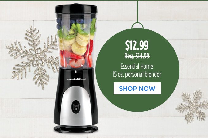 $12.99 - Reg. $14.99 - Essential Home 15 oz. personal blender | SHOP NOW