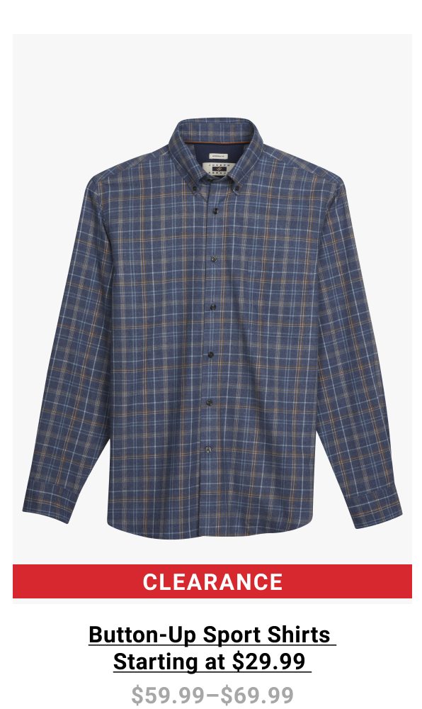 Clearance Button-Up Sport Shirts Starting at $29.99 Orig. $59.99-$69.99. See terms.