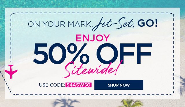 Enjoy 50% OFF Sitewide | Shop Now