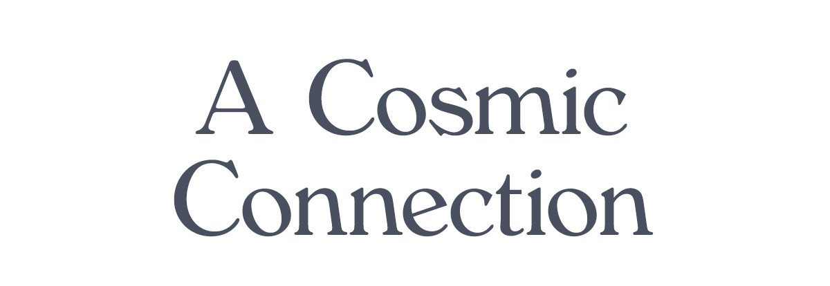 A cosmic connection
