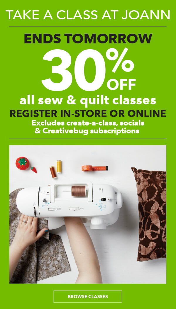 30% off Sew and Quilt Classes.