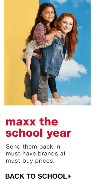 Maxx the School Year - Shop Back to School