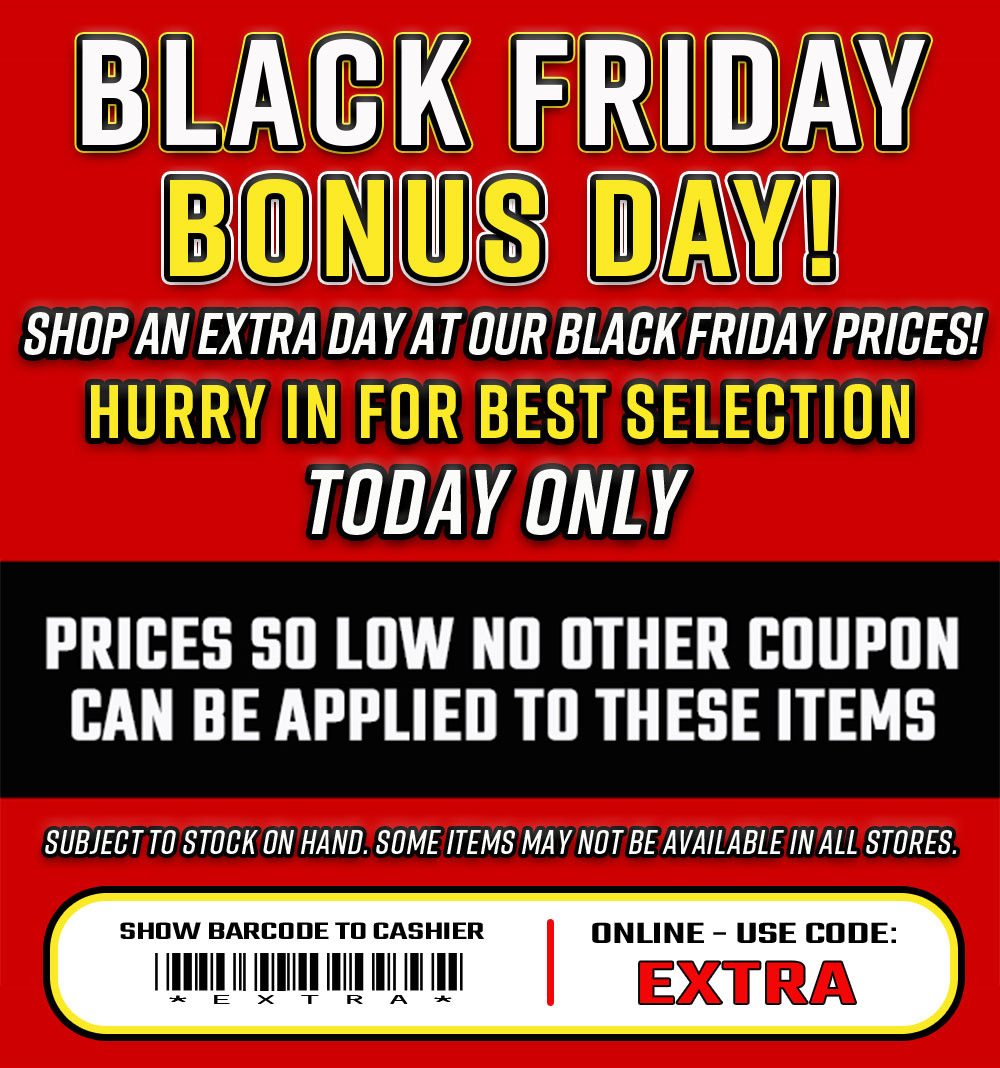 Black Friday Bonus Day! Code EXTRA