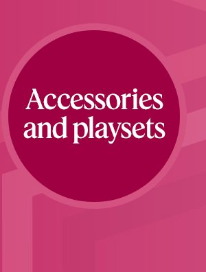 All accessories and playsets