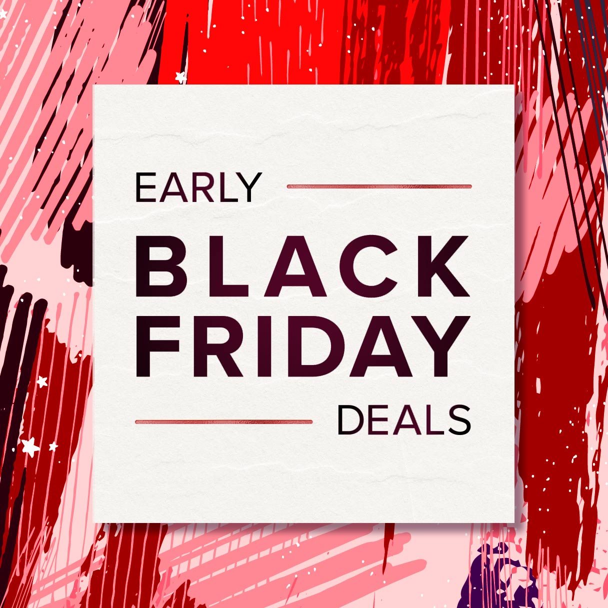 Shop Early Black Friday Deals