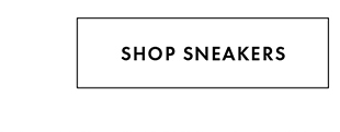 SHOP SNEAKERS