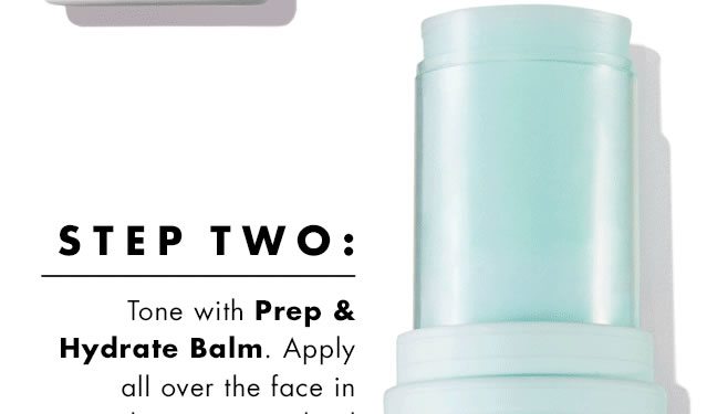 Step Two: Prep & Hydrate Balm