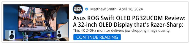 Asus ROG Swift OLED PG32UCDM Review: A 32-inch OLED Display that's Razer-Sharp - Continue Reading