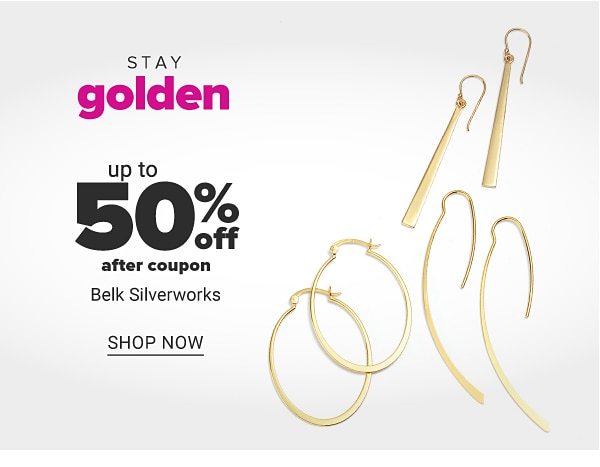 Stay golden - Up to 50% off after coupon Belk Silverworks. Shop Now.