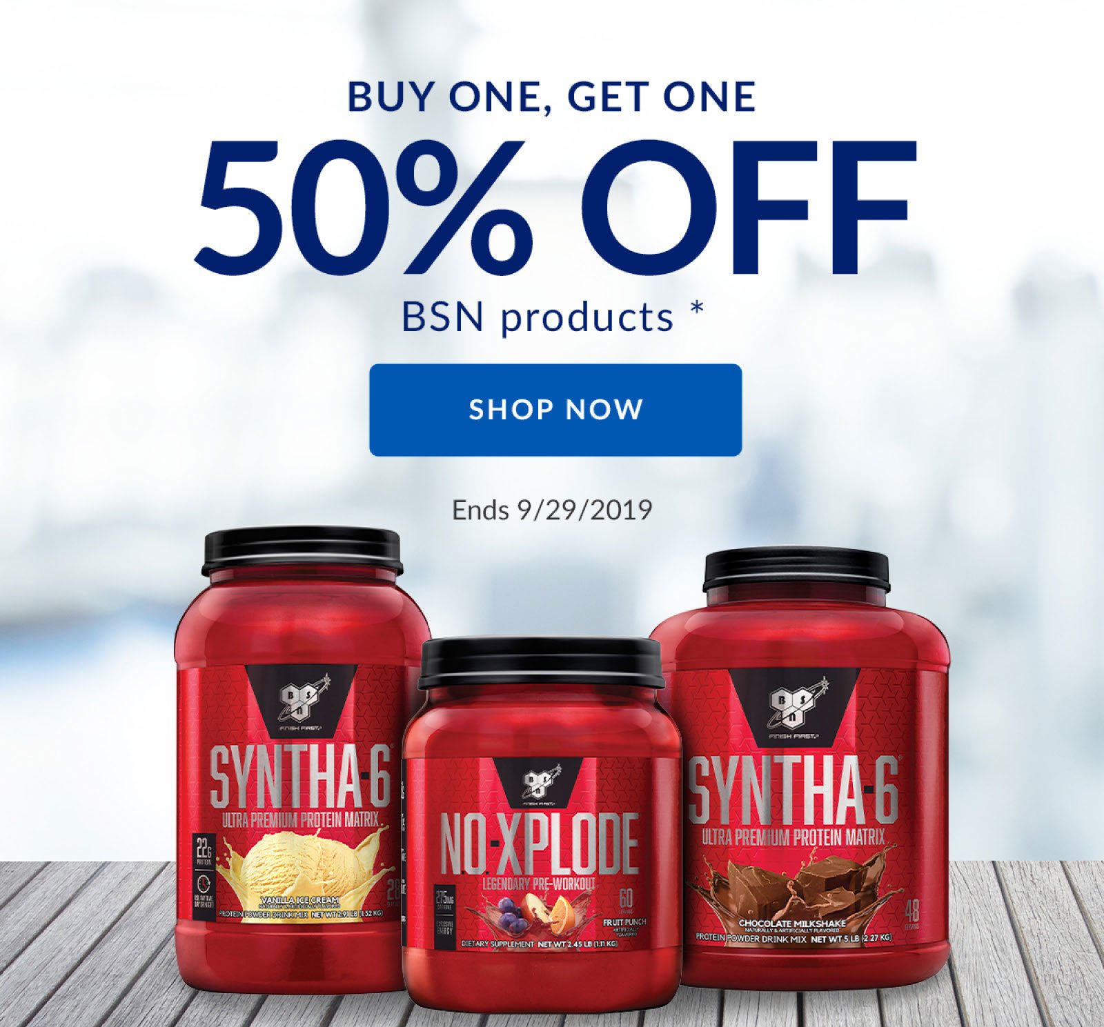 BUY ONE, GET ONE 50% OFF BSN products * | SHOP NOW | Ends 9/29/2019