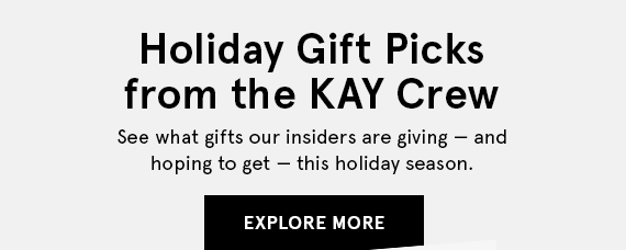 Holiday Gift Picks from the KAY Crew
