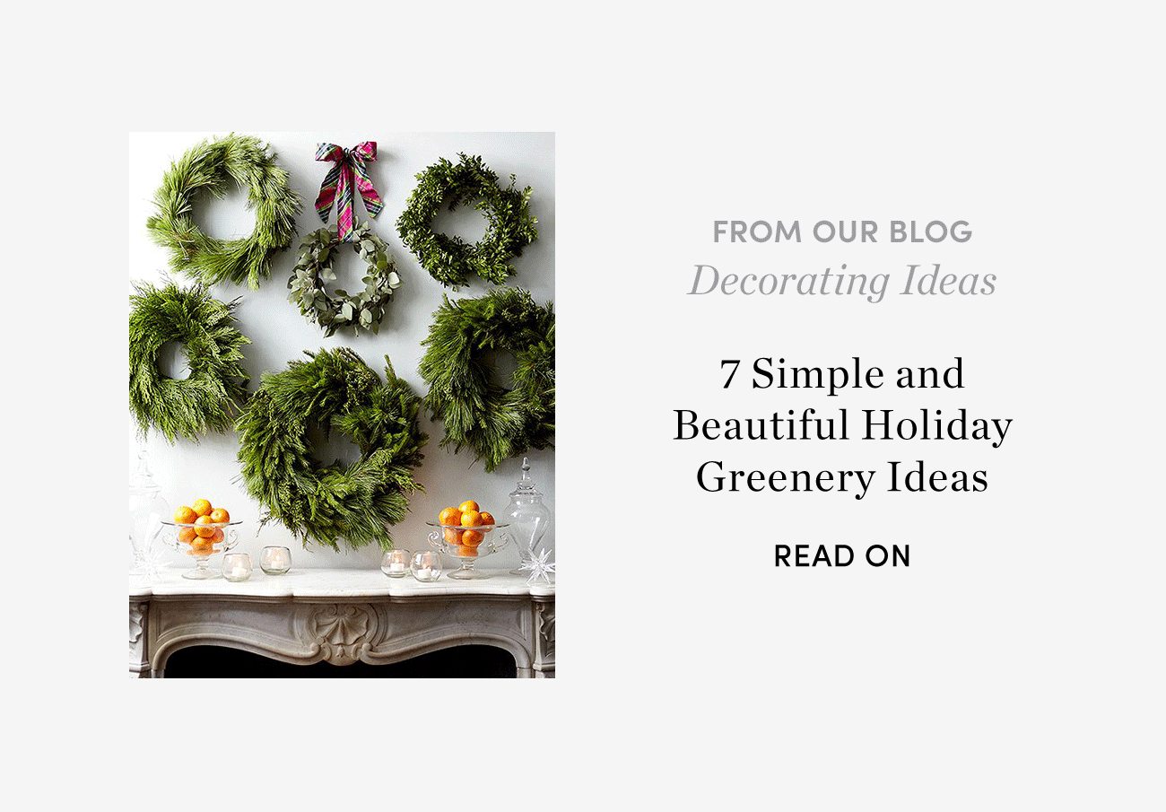 7 Simple and Beautiful Holiday Greenery Ideas - Read On