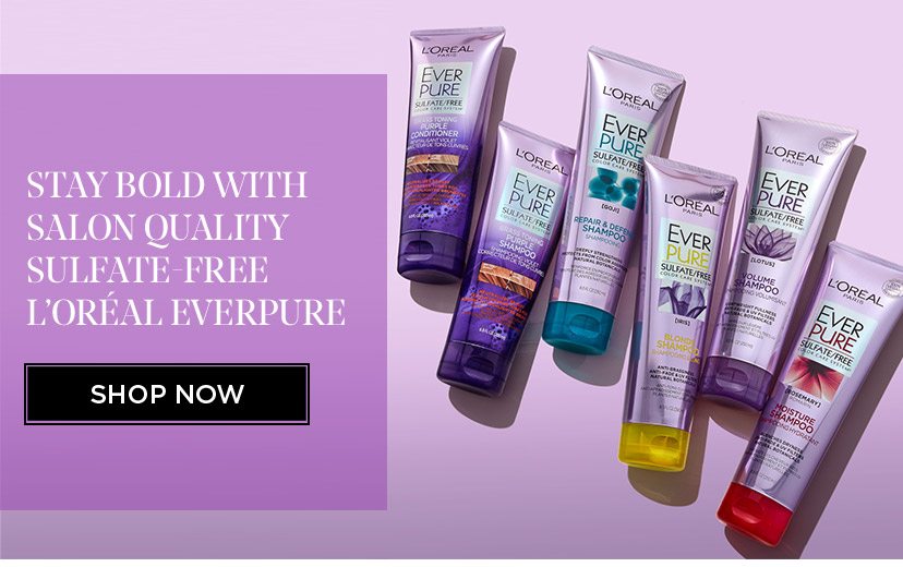 Stay bold with salon quality sulfate-free L'Oréal EverPure - Shop Now