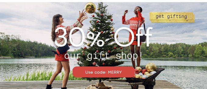 30% Off Our Gift Shop! Use Code: MERRY