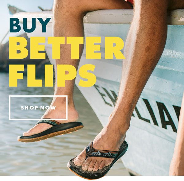 BUY BETTER FLIPS