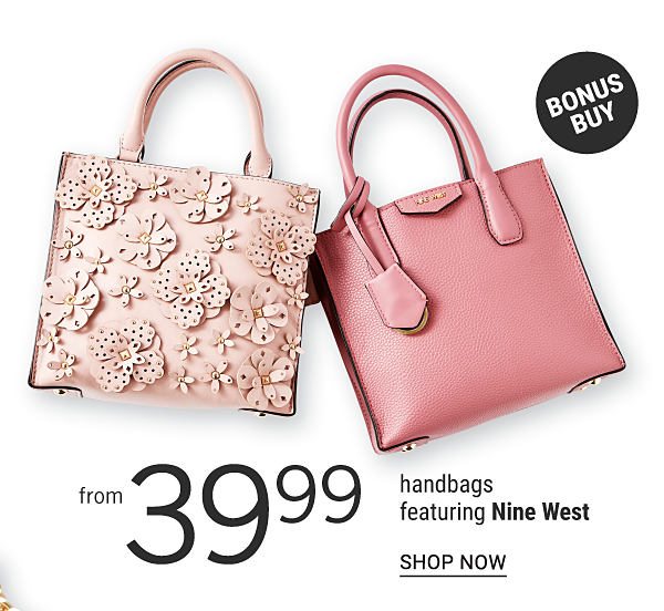 Bonus Buy - Handbags featuring Nine West from $39.99. Shop Now.