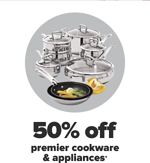 Daily Deals - 50% off premier cookware & appliances.