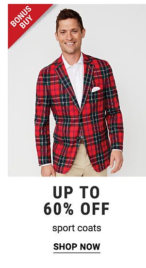 Bonus Buy! Up to 60% off Sport Coats - Shop Now