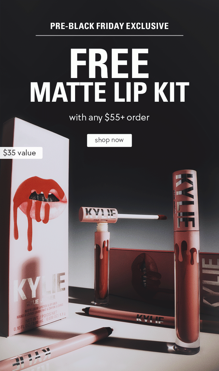 pre-black friday exclusive. free matte lip kit with any $55+ order.