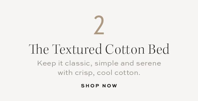 2 The Textured Cotton Bed