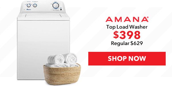 Amana Top Load Washer $398 Regular $629 SHOP NOW