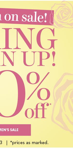 SO MUCH ON SALE! SPRING CLEAN UP! UP TO 60% OFF SHOP WOMEN'S SALE