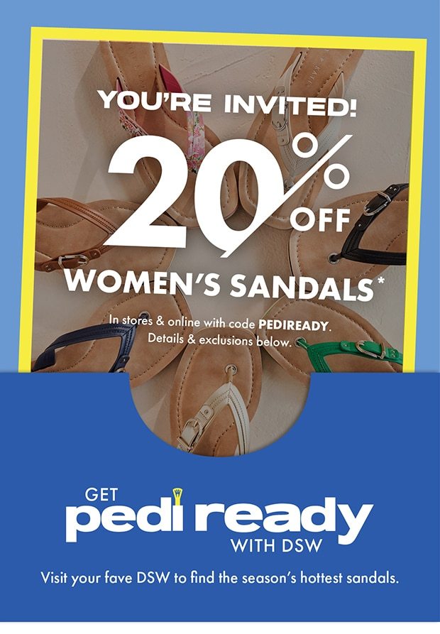 You're invited! 20% off Women's SANDALS*