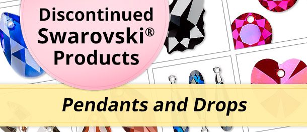 Discontinued Swarovski Products - Pendants and Drops