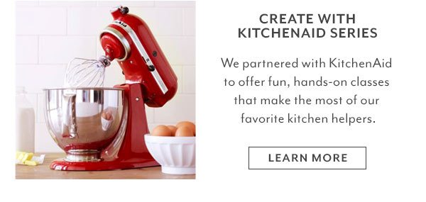 Create with KitchenAid Series