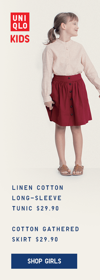 LINEN COTTON LONG-SLEEVE TUNIC $29.90, COTTON GATHERED SKIRT $29.90 - SHOP GIRLS