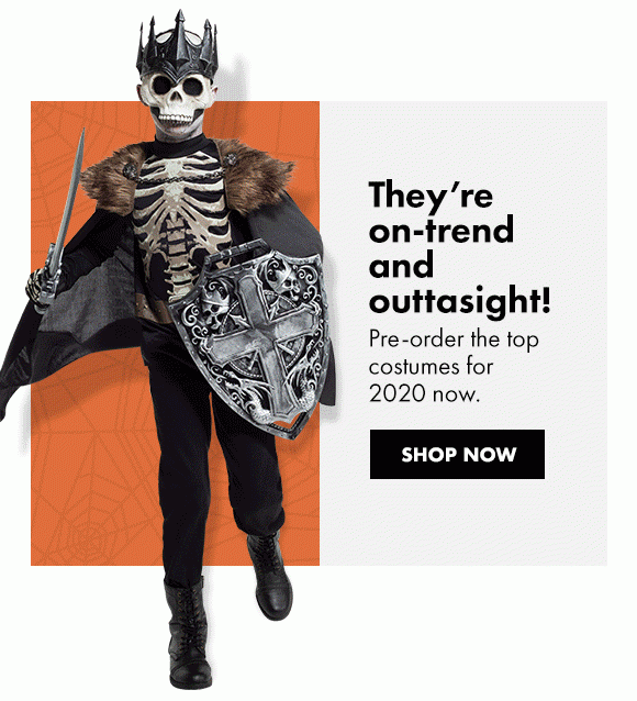 They’re on-trend and outtasight! | Pre-order the top costumes for 2020 now. | Shop now