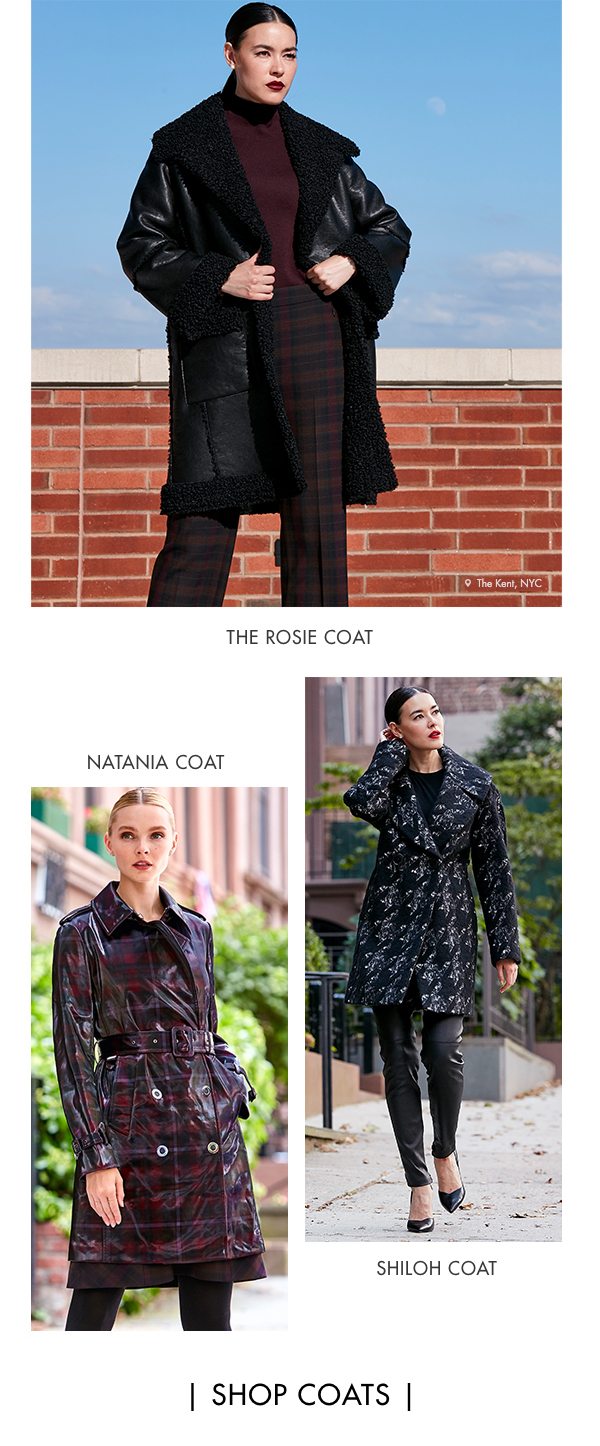 Statement Coats - We've got a coat for your every mood. Cheers to great outerwear no matter where you're headed. The Rosie Coat - Natania Coat - Shiloh Coat