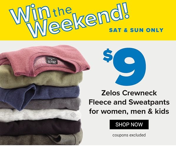 Win the Weekend {Sat & Sun only} - $9 ZELOS Crewneck fleece and sweatpants for women, men & kids. Shop Now.