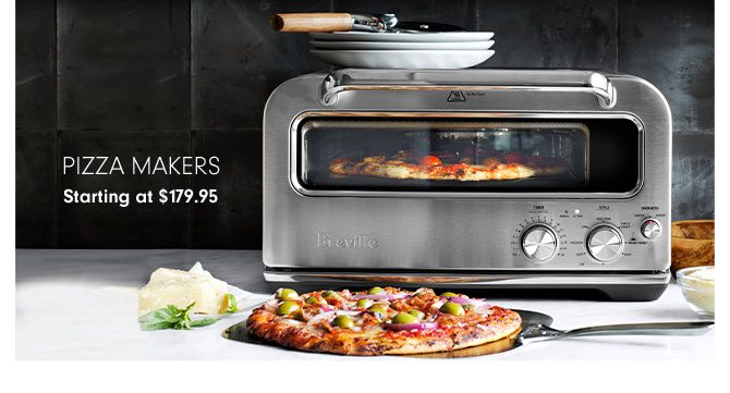 Pizza Makers Starting at $179.95