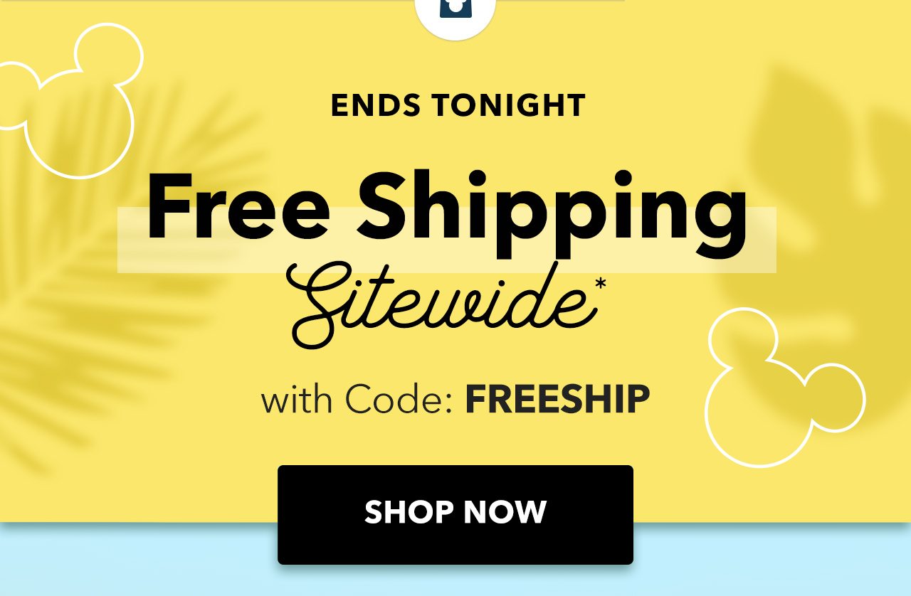 Ends Tonight Free Shipping Sitewide Code: FREESHIP | Shop Now