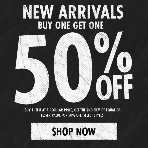 BOGO 50 NEW ARRIVALS