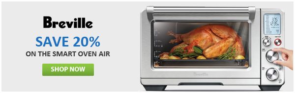 Save 20% on the Breville Smart Air Oven