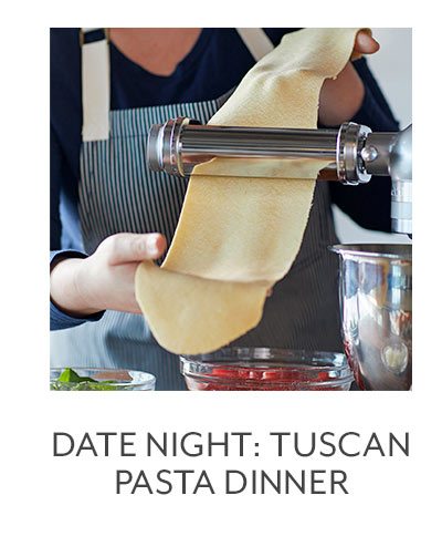 Class: Date Night • Tuscan Pasta Dinner