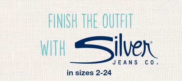 Finish the outfit with Silver Jeans Co. in sizes 2–24.