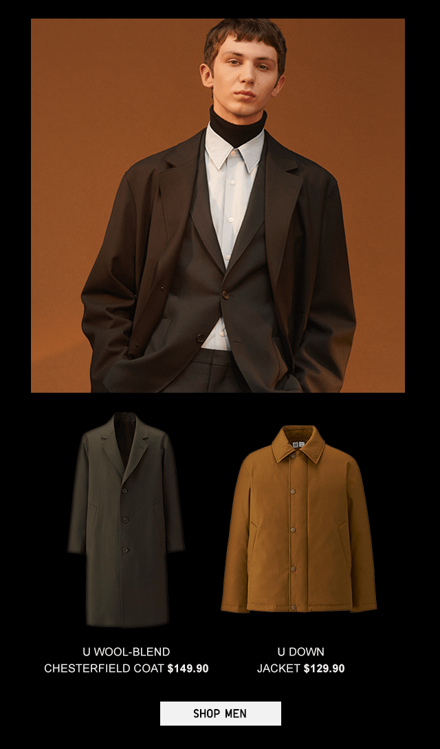 OUTERWEAR - U WOOL-BLEND CHESTERFIELD COAT $149.90, U DOWN JACKET $129.90 - SHOP MEN